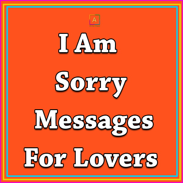 Sorry Quotes For Your Girlfriend Boyfriend I Am Sorry For Hurting You