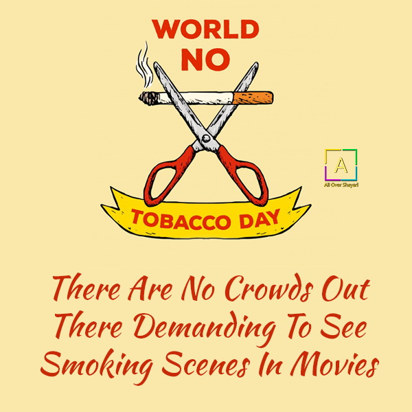 World Anti Tobacco Day Quotes, Theme, Wishes, Slogan & Messages