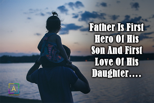 father-is-first-hero-of-his-son-and-first-love-all-over-shayari