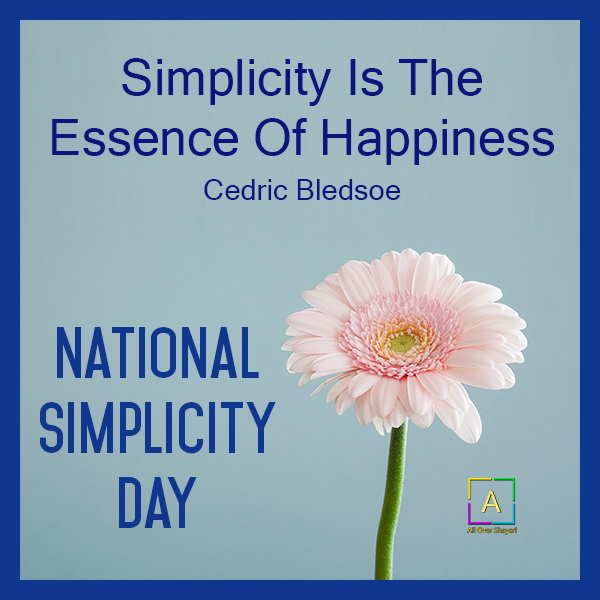 National Simplicity Day Quotes National Simplicity Day Special Images