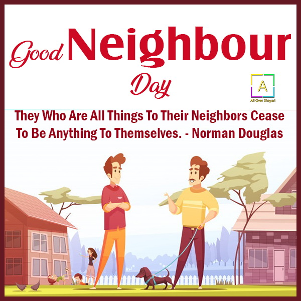 National Good Neighbour Day Quotes, Status, Wishes & Messages