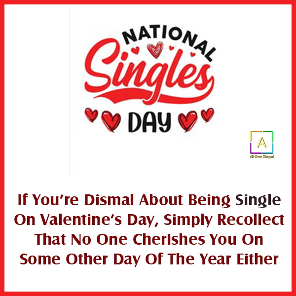 National Singles Day Quotes, Wishes, Thoughts, Status & Messages