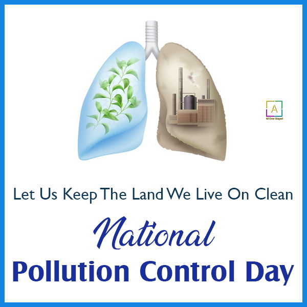 National Pollution Control Day Messages, Quotes, Slogan & Theme