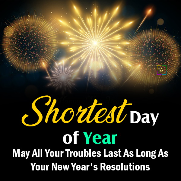 Shortest Day Of The Year Quotes