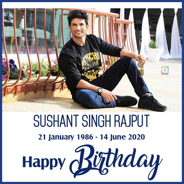 Happy Birthday SSR, Happy Birthday Sushant Singh Rajput Picture Status