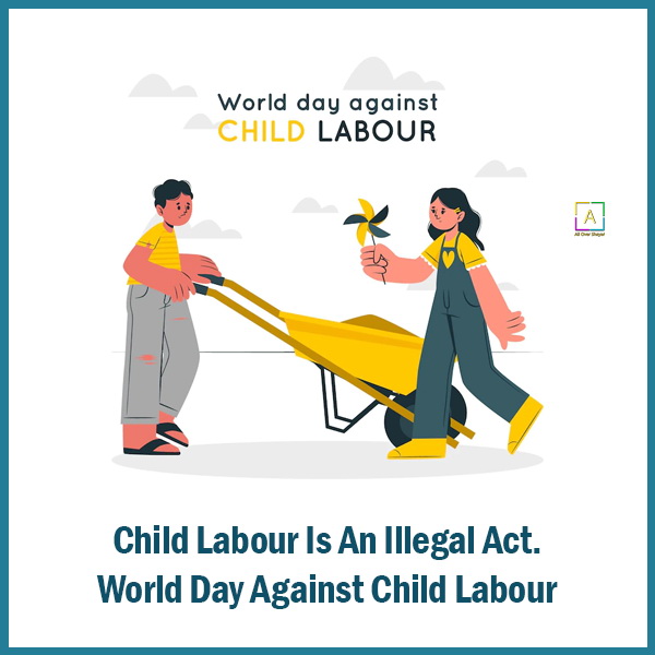 World Day Against Child Labour Quotes, Theme, Images & Slogans