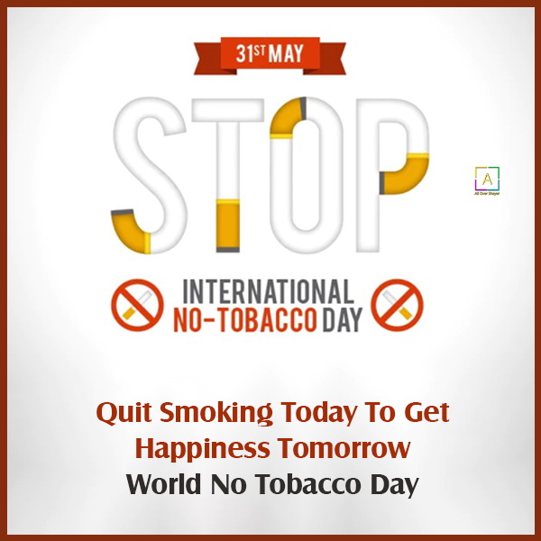 World Anti Tobacco Day Quotes, Theme, Wishes, Slogan & Messages