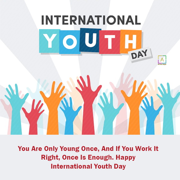 International Youth Day Quotes, International Youth Day Wishes